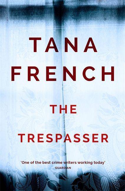 The Trespasser Dublin Murder Squad: 6. The gripping Richard & Judy Book Club 2017 thriller