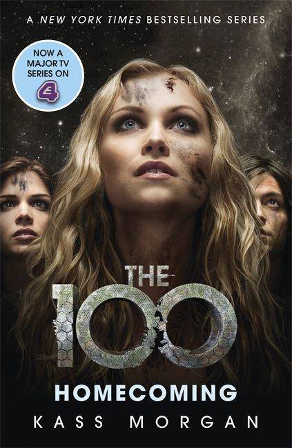 The 100 - Homecoming Now a major TV series on E4