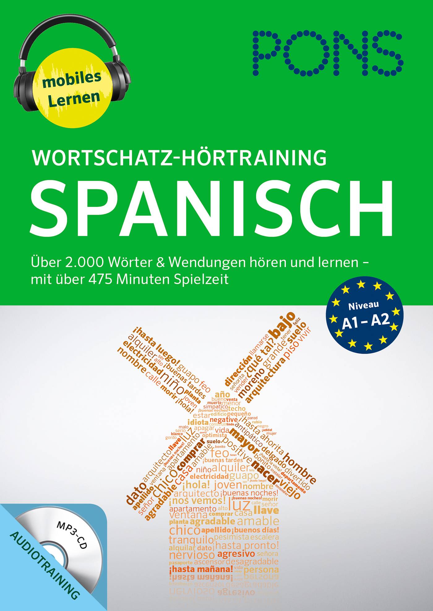 PONS Wortschatz-Hörtraining Spanisch, 1 MP3-CD Über 2.000 Wörter & Wendungen hören und lernen - mit über 475 Minuten Spielzeit. Niveau A1-A2