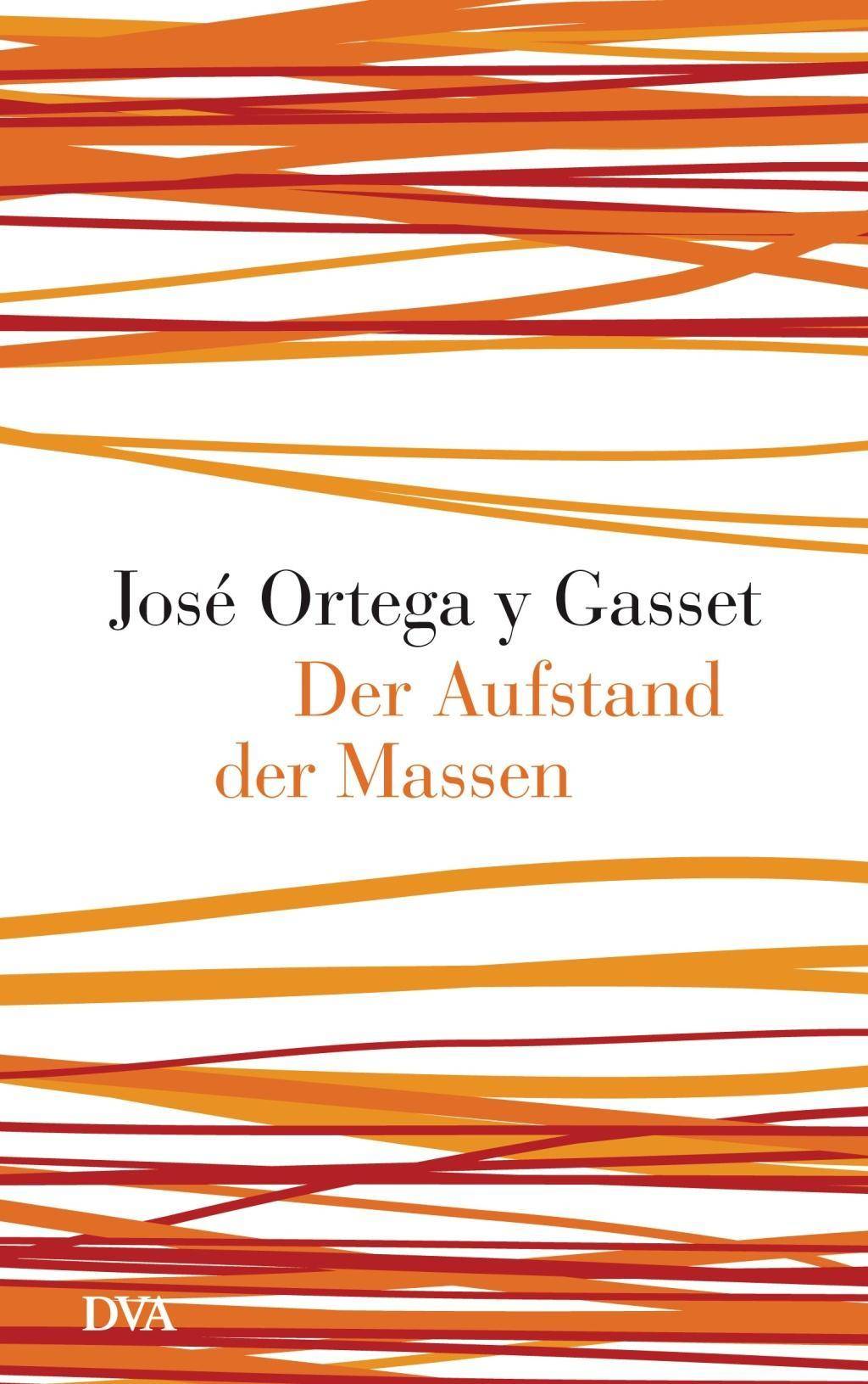 Der Aufstand der Massen Nachw. v. Michael Stürmer