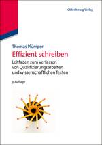 Effizient schreiben Leitfaden zum Verfassen von Qualifizierungsarbeiten und wissenschaftlichen Texten