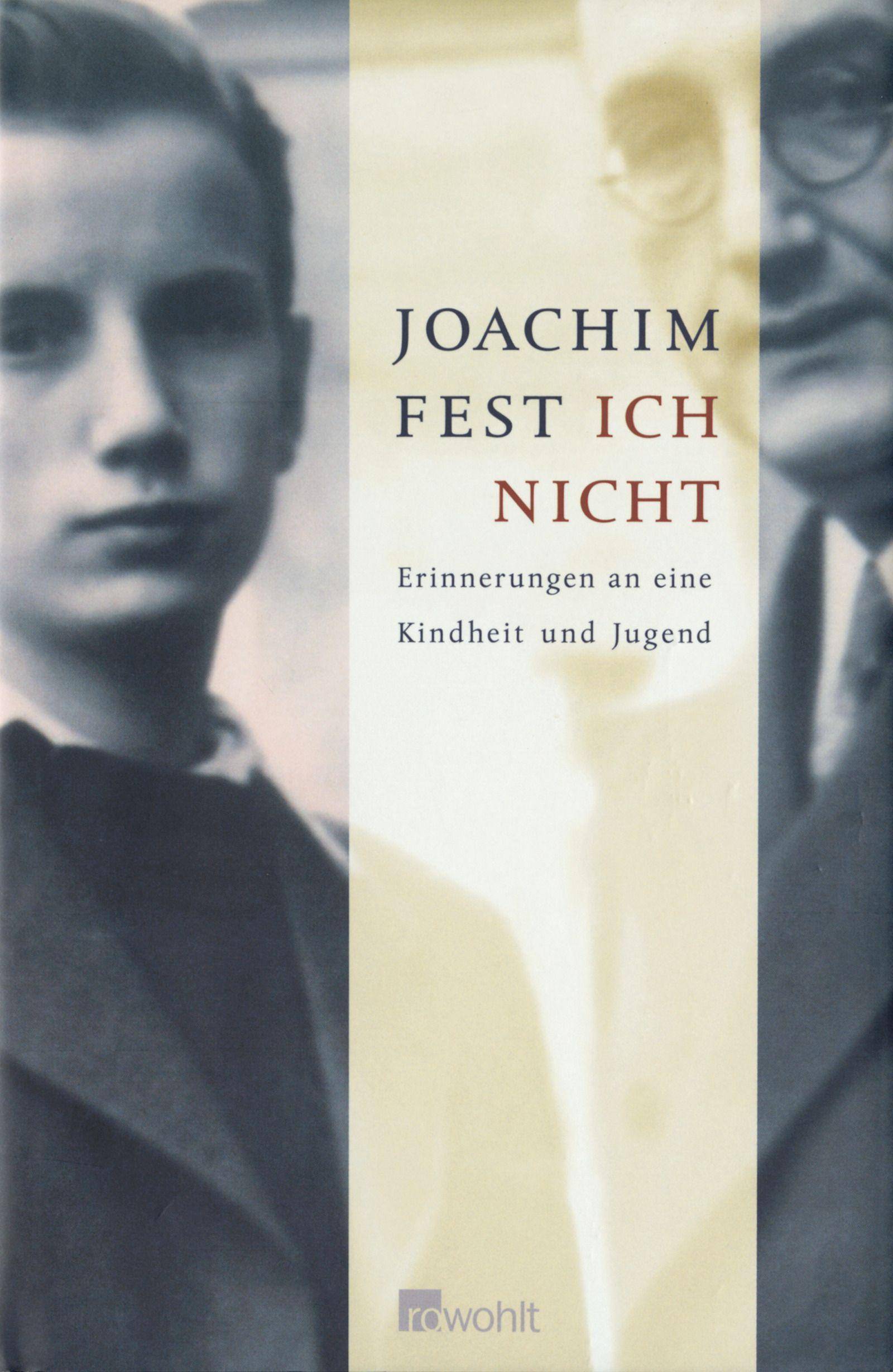 Ich nicht Erinnerungen an eine Kindheit und Jugend