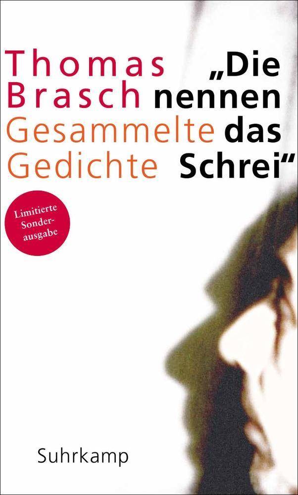 Die nennen das Schrei Gesammelte Gedichte