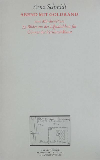 Abend mit Goldrand Eine MärchenPosse. 55 Bilder aus der Ländlichkeit für Gönner der Verschreibkunst