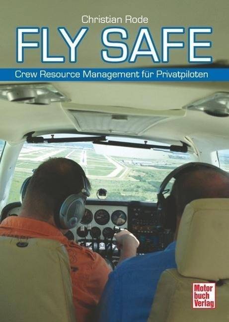 Fly Safe Crew Resource Management für Privatpiloten