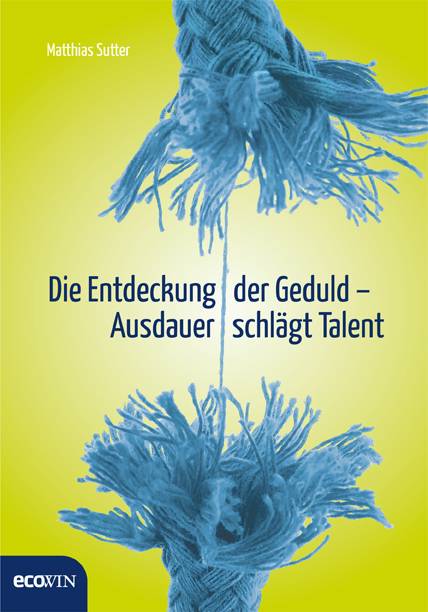 Die Entdeckung der Geduld Ausdauer schlägt Talent