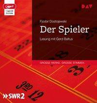 Der Spieler, 1 Audio-CD, Lesung mit Gerd Baltus (1 mp3-CD), Lesung. MP3 Format