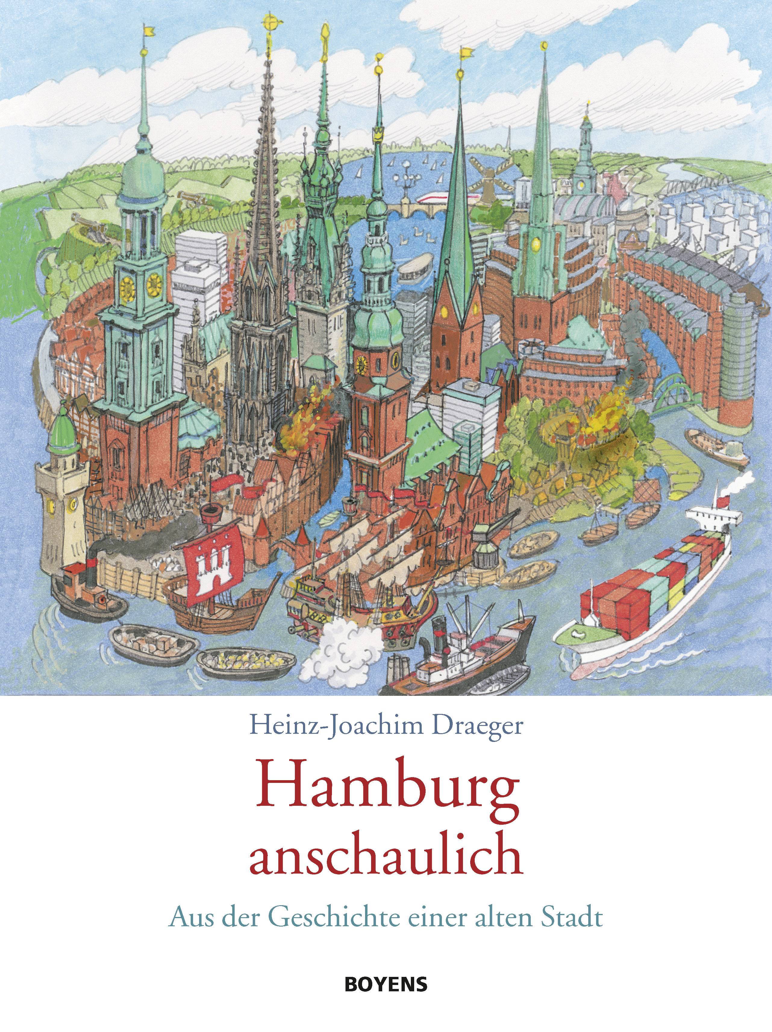 Hamburg anschaulich Aus der Geschichte einer alten Stadt