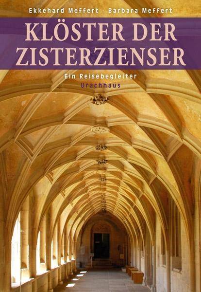 Klöster der Zisterzienser Ein Reisebegleiter