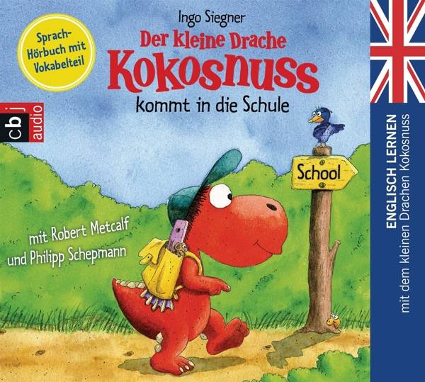 Der kleine Drache Kokosnuss kommt in die Schule Englisch lernen mit dem kleinen Drachen Kokosnuss. - Sprach-Hörbuch mit Vokabelteil
