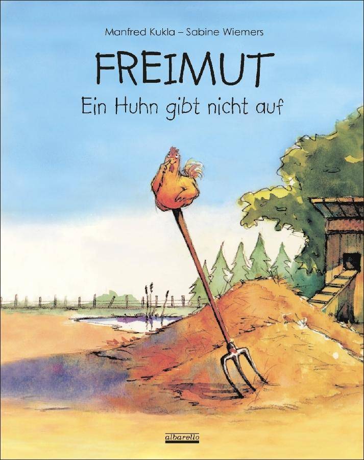 Freimut Ein Huhn gibt nicht auf
