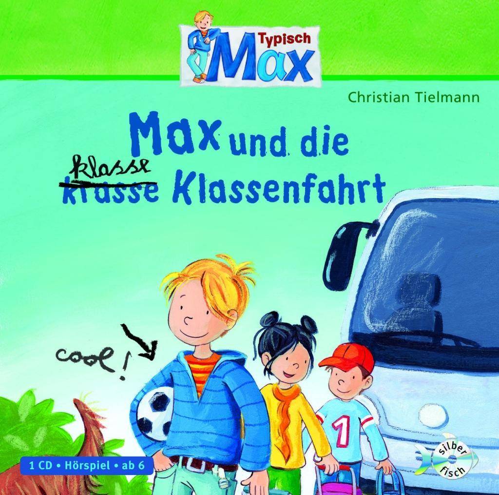 Typisch Max - Max und die klasse (krasse) Klassenfahrt, 1 Audio-CD Sprecher: diverse, Hörspiel, CD, Typisch Max 2