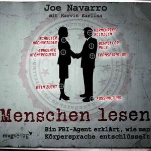 Menschen lesen Ein FBI-Agent erklärt, wie man Körpersprache