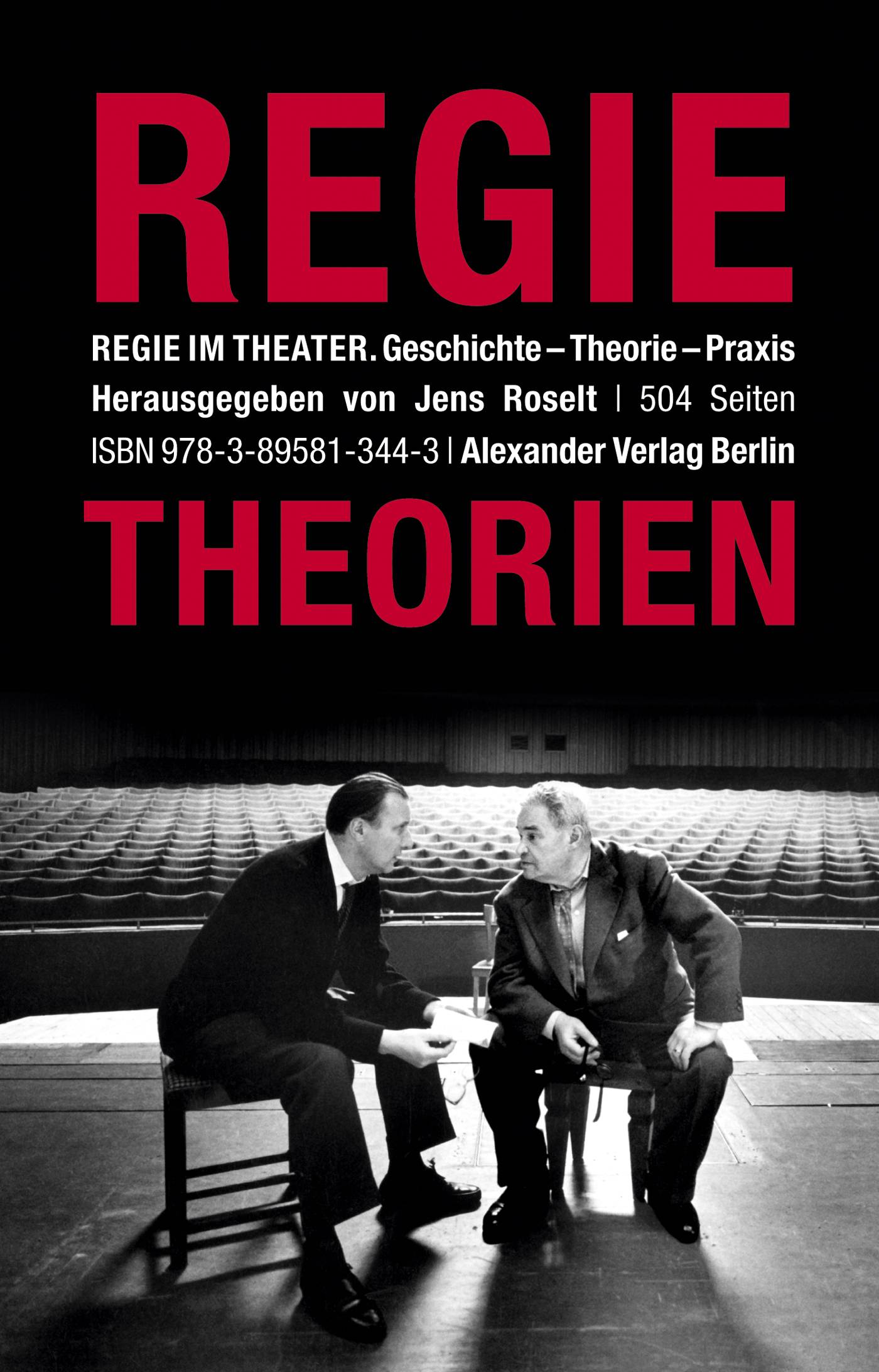 Regietheorien Regie im Theater. Geschichte, Theorie, Praxis