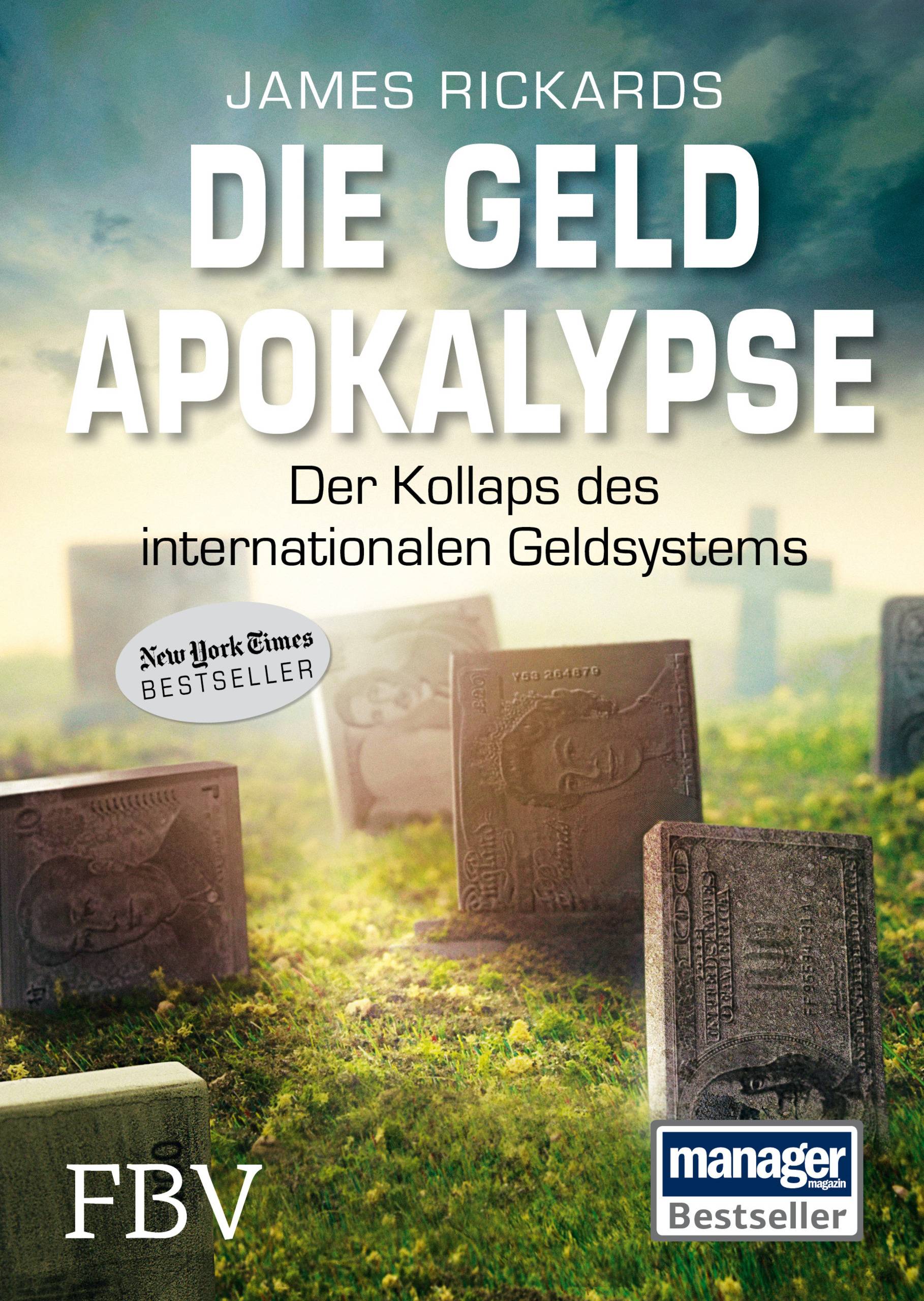 Die Geldapokalypse Der Kollaps des internationalen Geldsystems