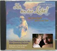 Ich bin das Licht! Eine Erlebnisreise in die Mitte unseres Herzens, 1 Audio-CD Die kleine Seele spricht mit Gott