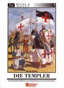 Die Templer Eine detaillierte Einführung in die aussergewöhnliche Welt der Mönchsritter