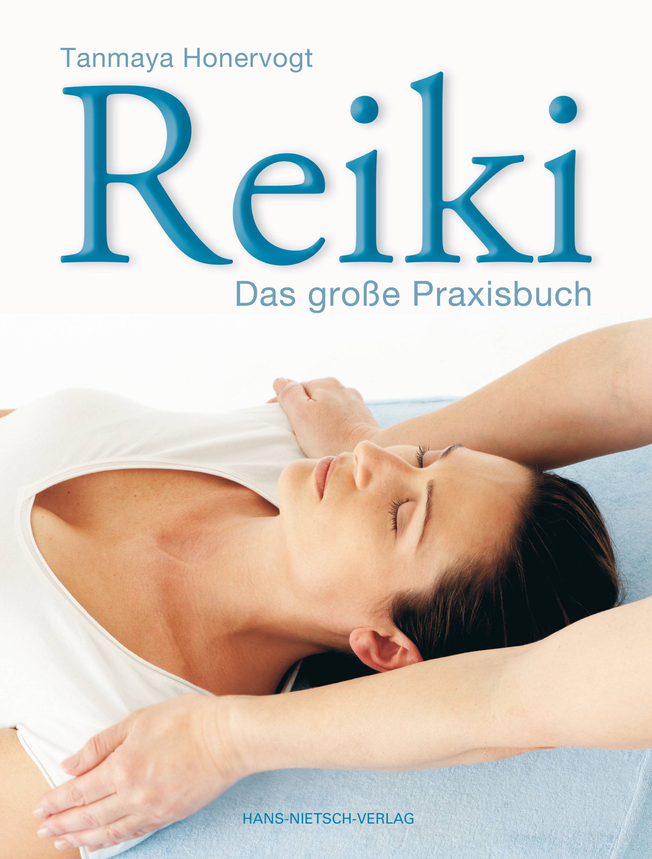 Reiki - Das große Praxisbuch Das große Praxisbuch