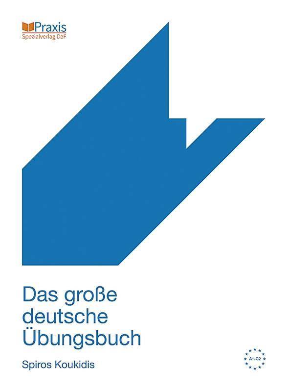 Das große deutsche Übungsbuch Niveau A1-C2