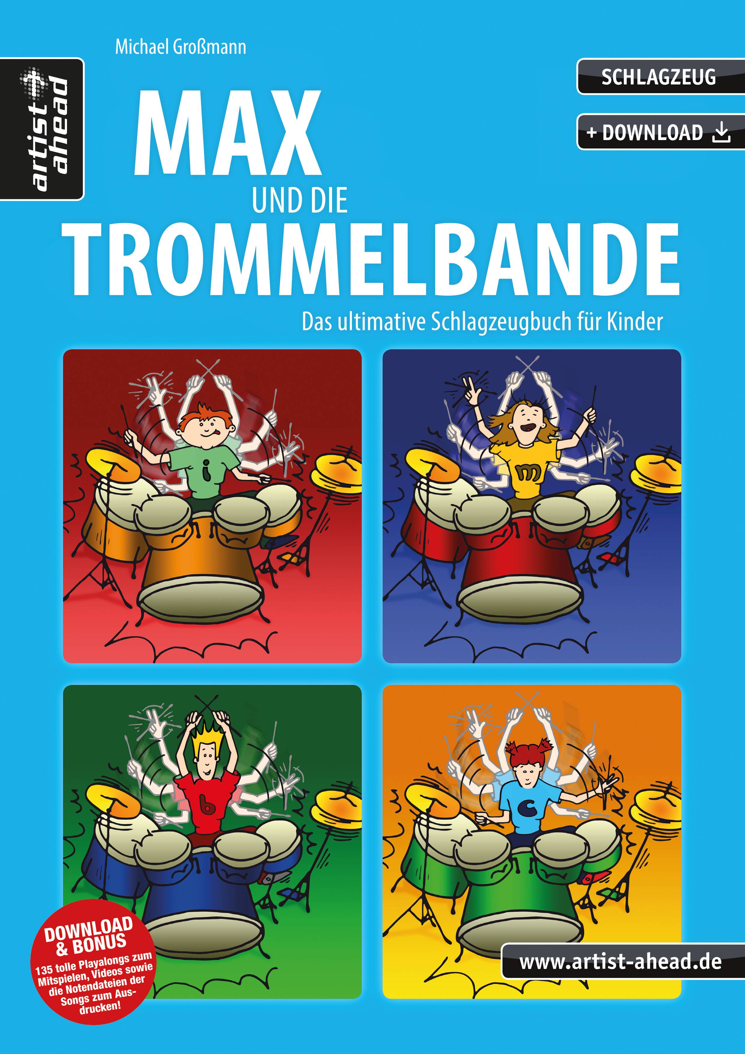 Max und die Trommelbande Das ultimative Schlagzeugbuch für Kinder. Mit Download & Bonus