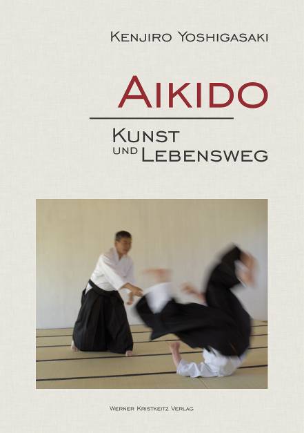 Aikido Kunst und Lebensweg