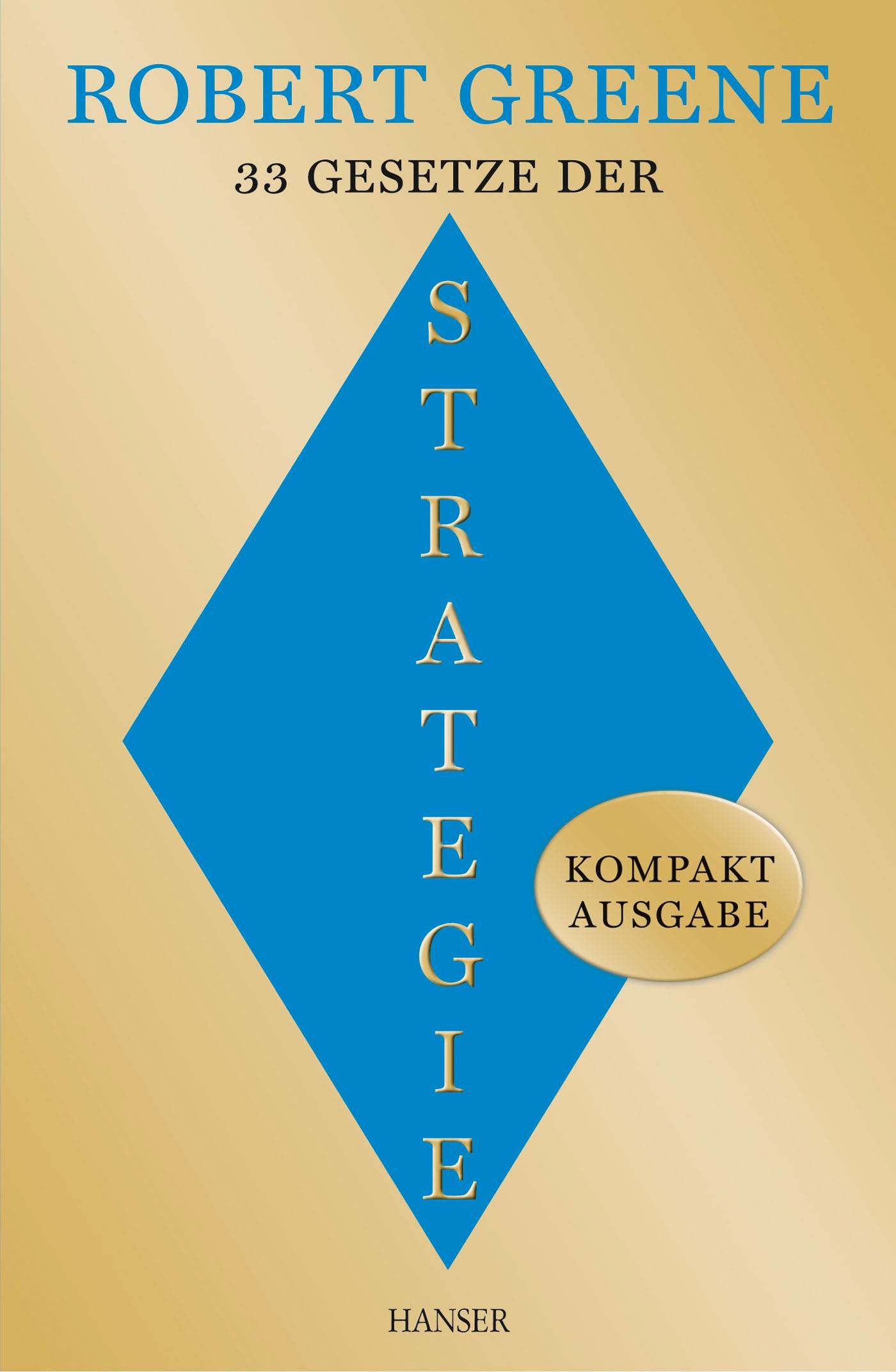 33 Gesetze der Strategie Kompaktausgabe