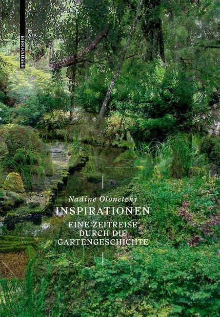 Inspirationen Eine Zeitreise durch die Gartengeschichte