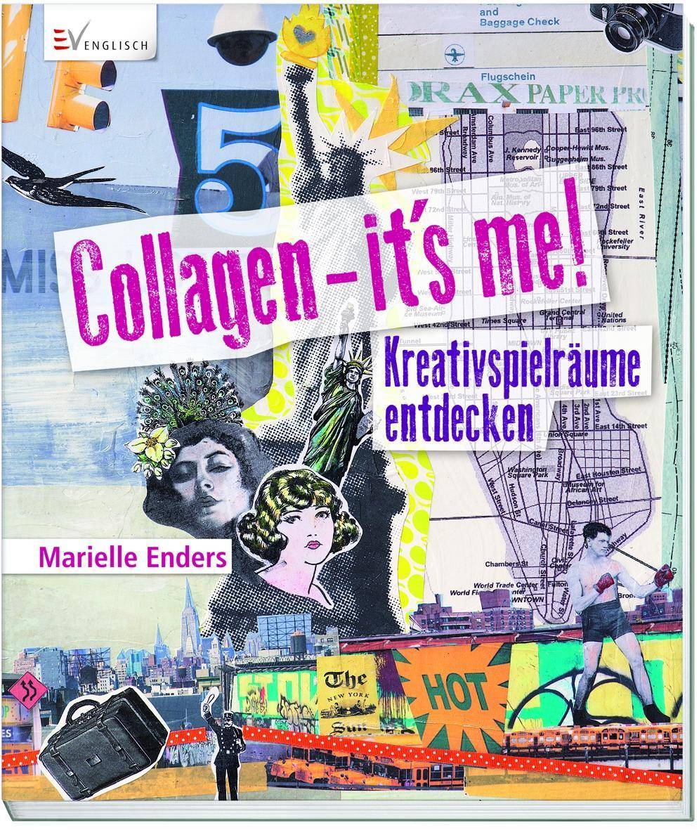 Collagen - it's me! Kreativspielräume entdecken