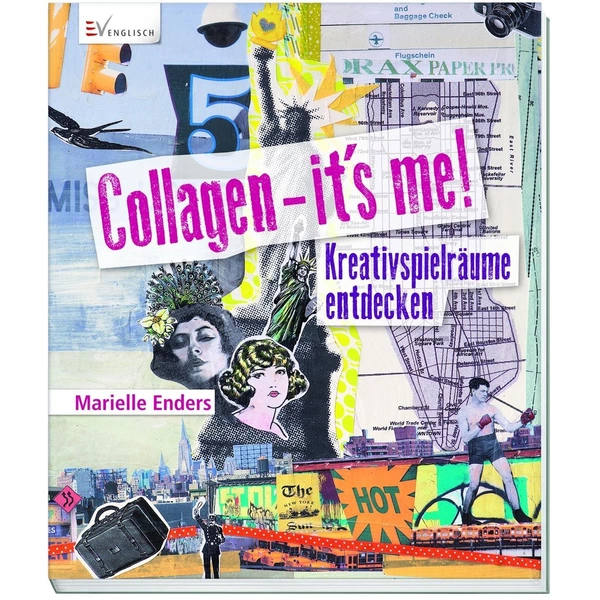 Collagen - it's me! Kreativspielräume entdecken Collagen - it's me! Kreativspielräume entdecken