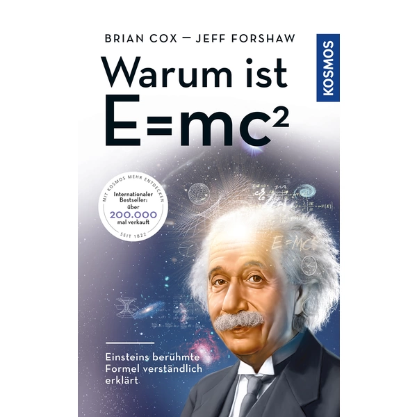 Warum ist E = mc²? Einsteins berühmte Formel verständlich erklärt Warum ist E = mc²? Einsteins berühmte Formel verständlich erklärt
