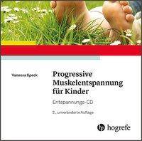 Progressive Muskelentspannung für Kinder, 1 Audio-CD Entspannungs-CD