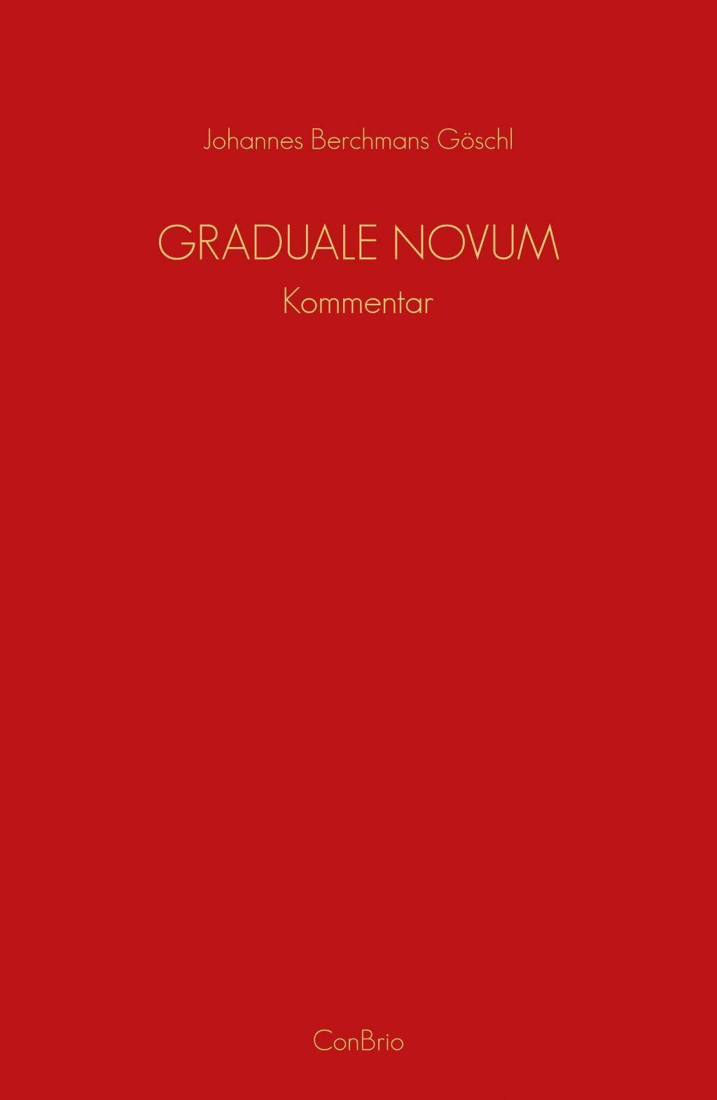 Graduale Novum - Editio magis critica iuxta SC 117 Kommentar