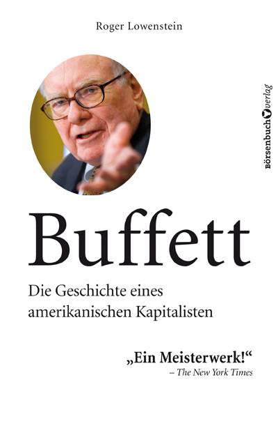 Buffett Die Geschichte eines amerikanischen Kapitalisten