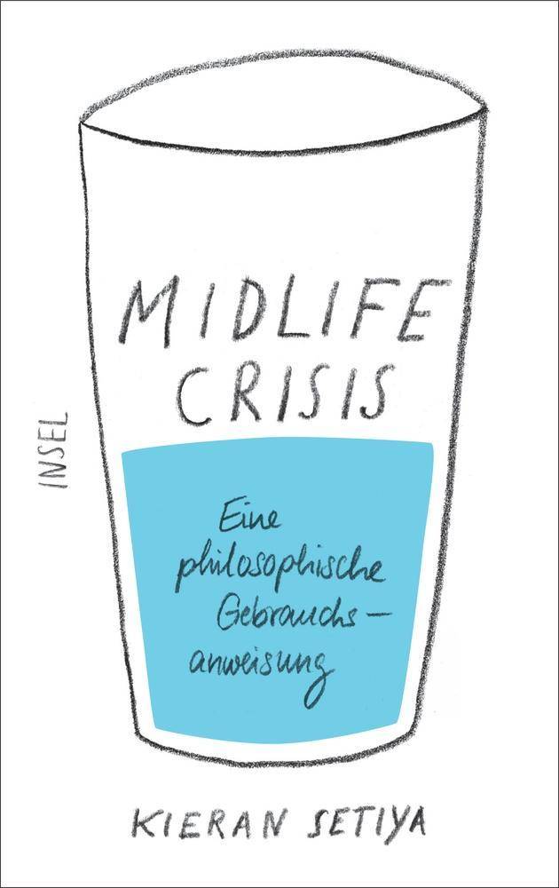 Midlife-Crisis Eine philosophische Gebrauchsanweisung