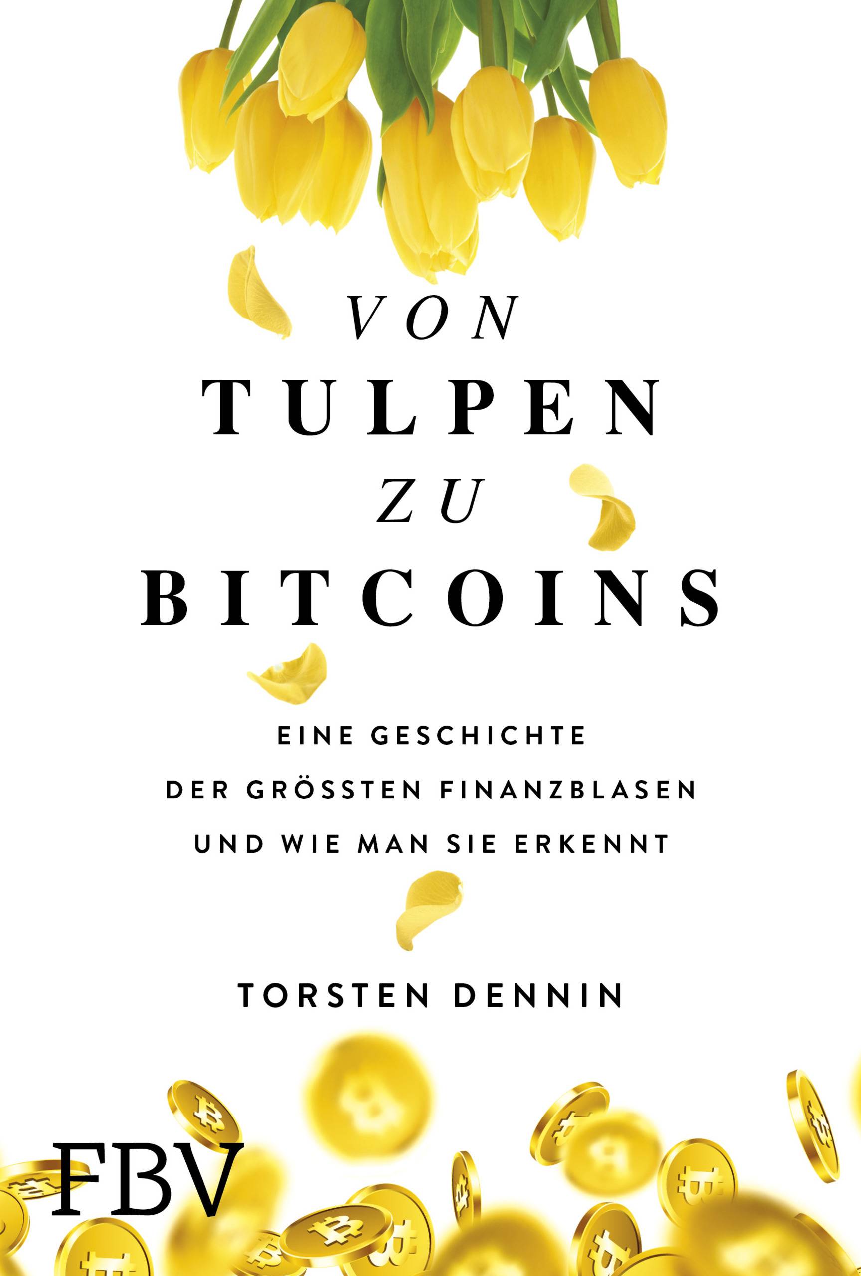 Von Tulpen zu Bitcoins Eine Geschichte der größten Finanzblasen und wie man sie erkennt