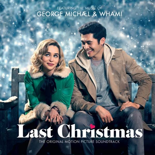 Last Christmas (The Original Motion Picture Soundtrack), 1 Audio-CD Featuring the Music of George Michael & Wham!, Original Motion Picture Soundtrack,