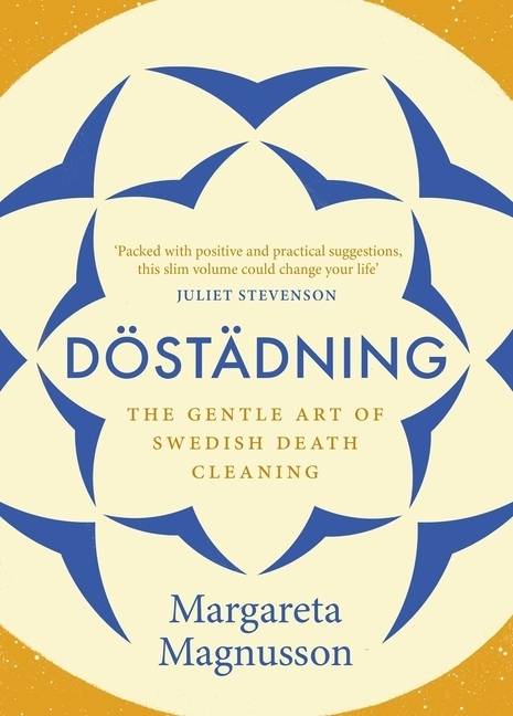 Döstädning The Gentle Art of Swedish Death Cleaning