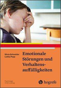 Emotionale Störungen und Verhaltensauffälligkeiten Psychologie im Schulalltag 2