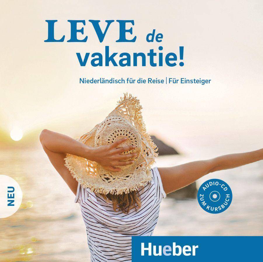 Leve de vakantie! Neu, 1 Audio-CD Niederländisch für die Reise - Für Ensteiger