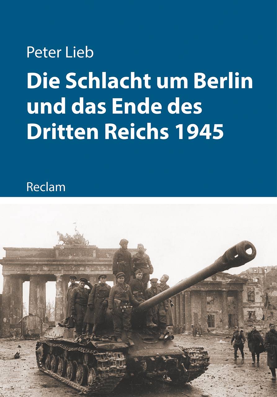 Die Schlacht um Berlin und das Ende des Dritten Reichs 1945 Kriege der Moderne 11272