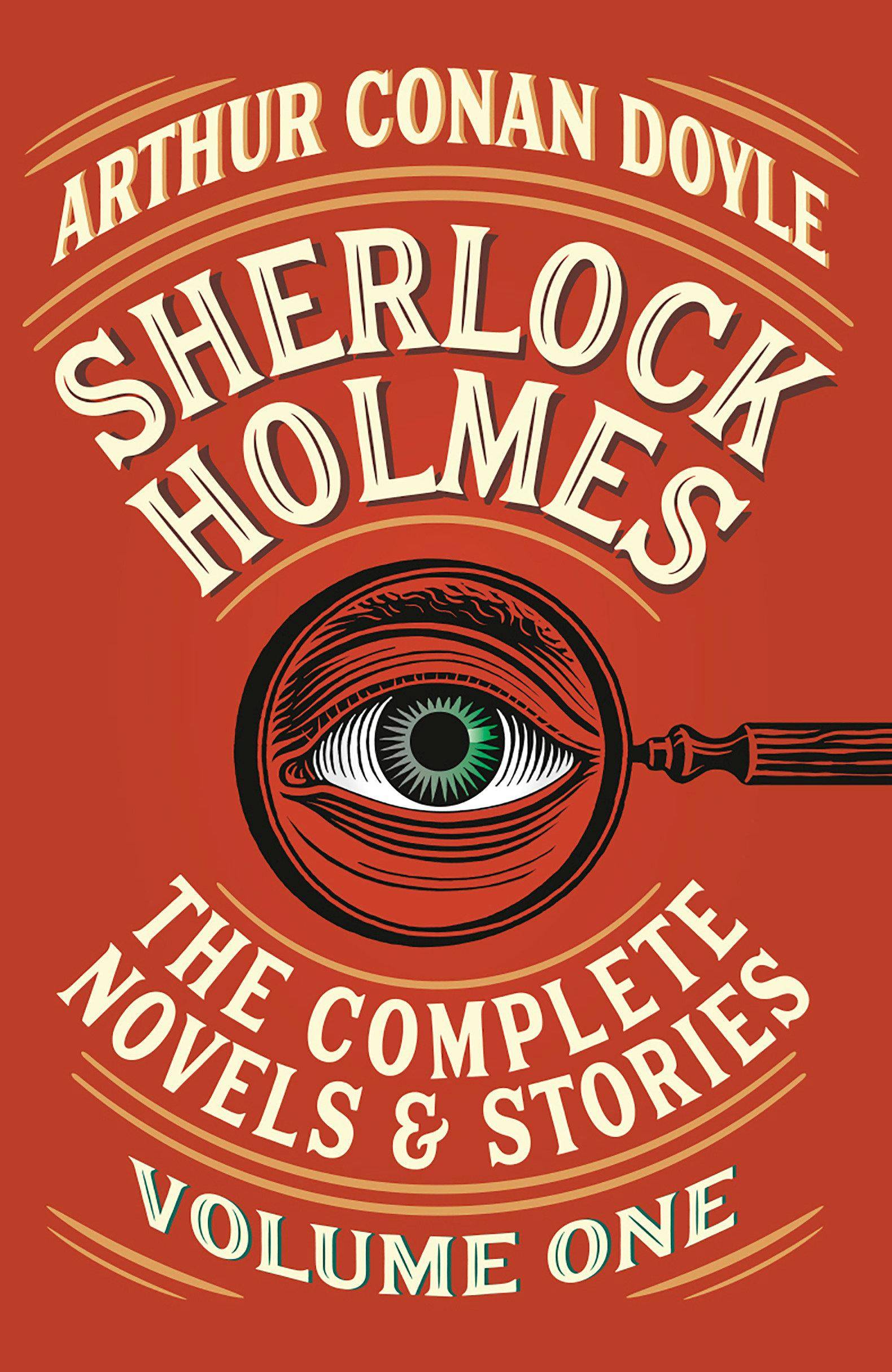 Sherlock Holmes: The Complete Novels and Stories. Vol.1