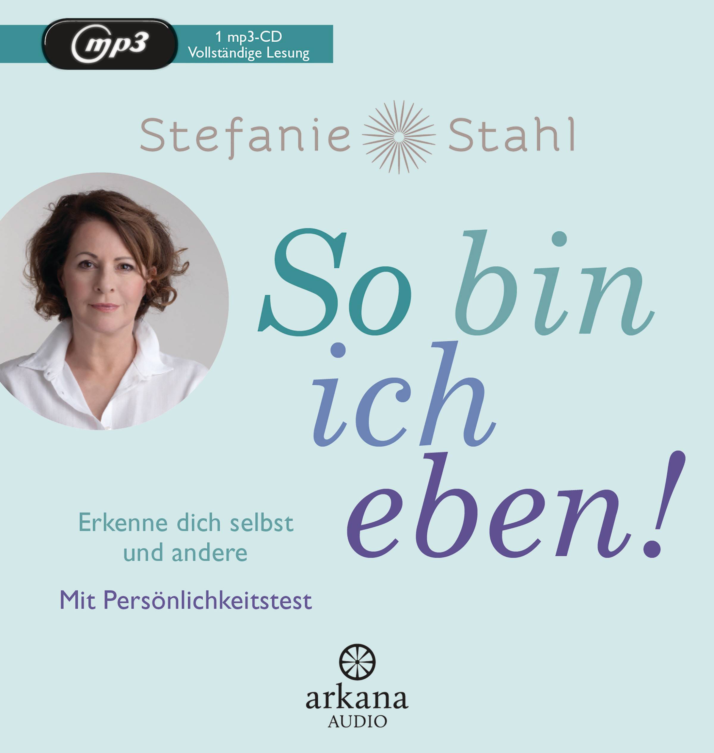 So bin ich eben! Erkenne dich selbst und andere. Mit Persönlichkeitstest