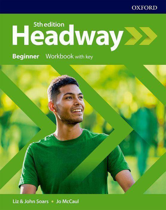 Headway, Beginner, Workbook With key
