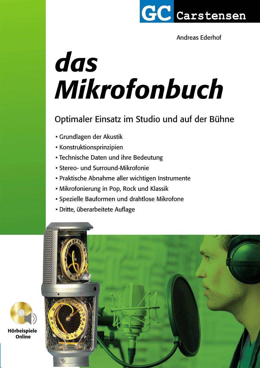 Das Mikrofonbuch Optimaler Einsatz im Studio und auf der Bühne. Hörbeispiel online