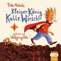 Kleiner König Kalle Wirsch, 1 MP3-CD Sprecher: Wolfgang Völz,1 mp3-CD, 3 Std. 12 Min., Jubiläumsauflage, Lesung