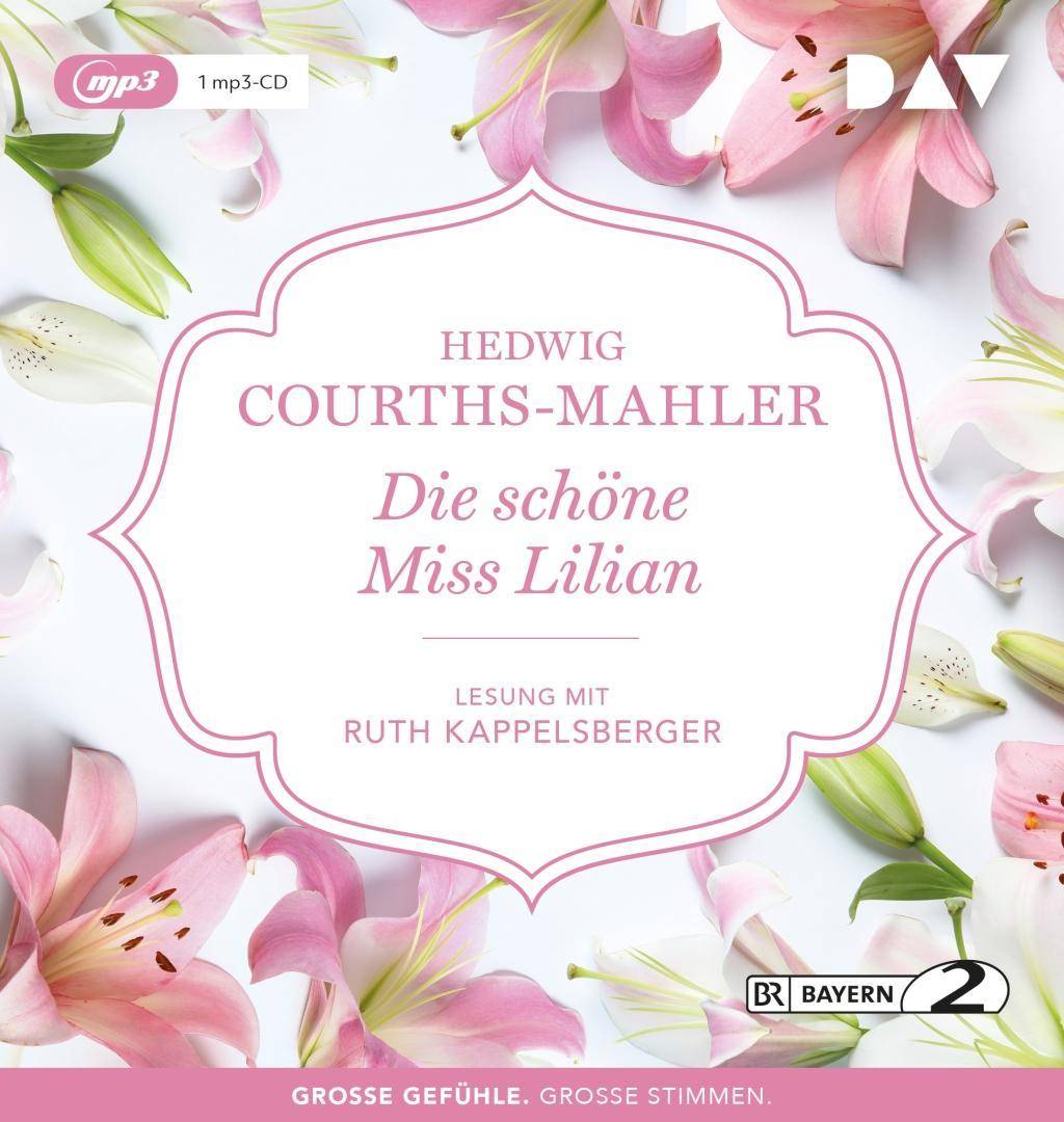 Die schöne Miss Lilian, 1 Audio-CD, Lesung mit Ruth Kappelsberger (1 mp3-CD), Lesung
