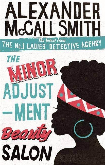 The Minor Adjustment Beauty Salon The latest from The No. 1 Ladies' Detective Agency