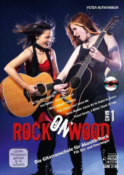 Rock On Wood, mit DVD-ROM. Bd.1 Die Gitarrenschule für Akustik-Rock. Für Ein- und Umsteiger