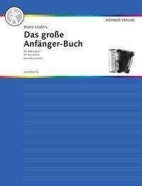 Das Große Anfänger-Buch für Akkordeon. Bd.1 Akkordeon.
