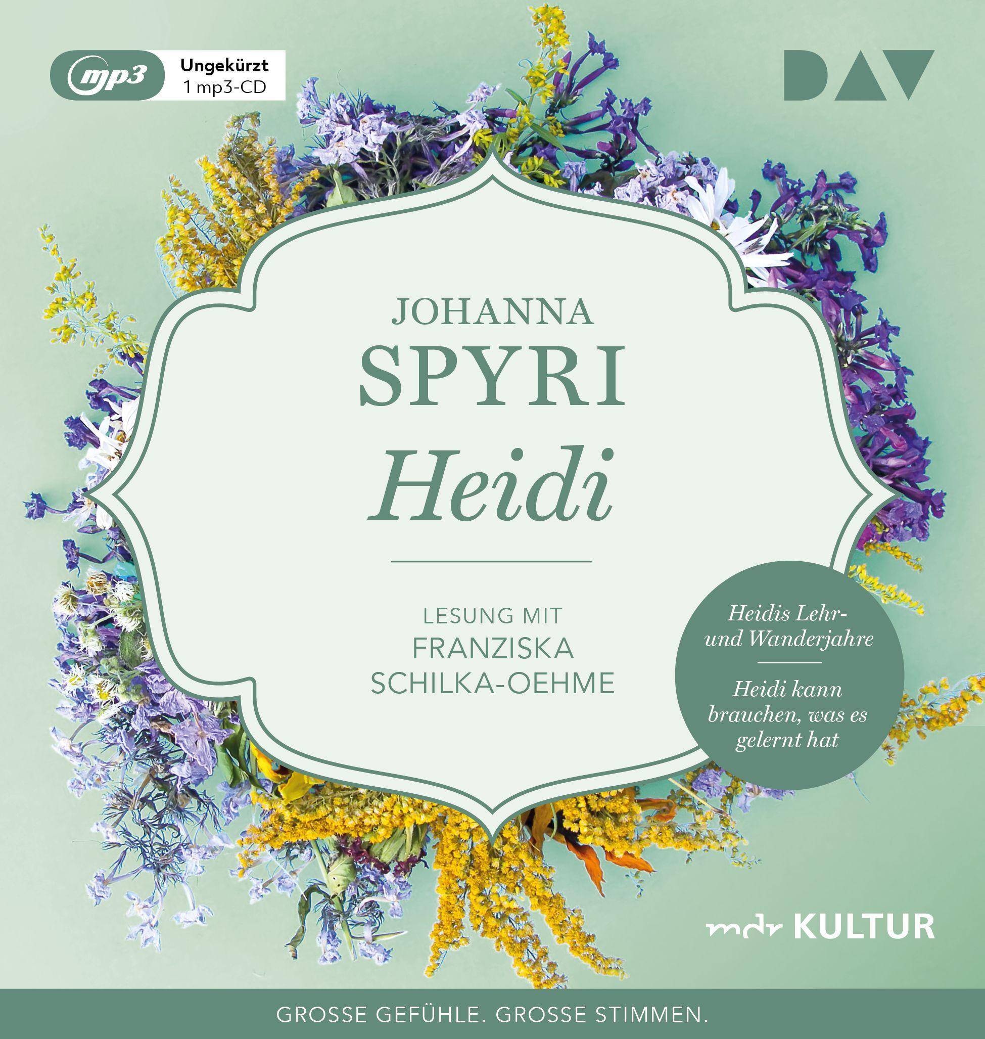 Heidi, 1 Audio-CD, Ungekürzte Lesung mit Franziska Schilka-Oehme (1 mp3-CD), Lesung